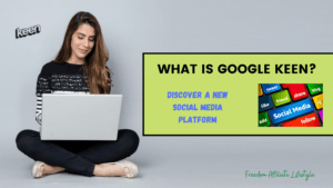 What is Google Keen