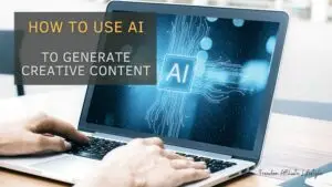 How to Use AI to generate Creative Content