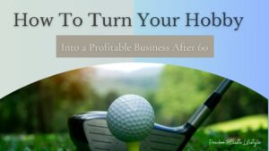 Turn Your Hobby Into a Business