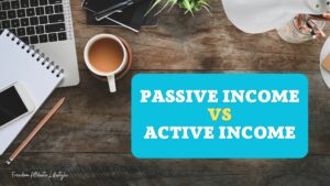 Passive Income Vs Active Income