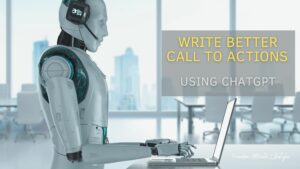 Write Better CTAs with ChatGPT